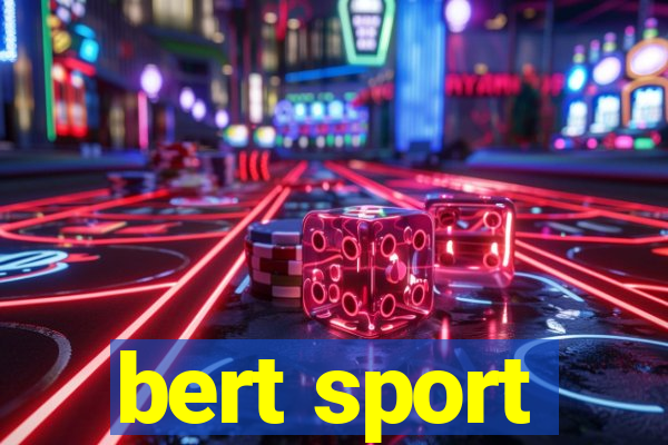 bert sport